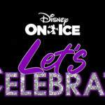 Win One of Two Family 4-Packs to DISNEY ON ICE - LET'S CELEBRATE