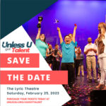 Third Annual Unless U Got Talent Coming to the Lyric Theatre