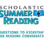 Scholastic Summer Reading Offers Help for Parents|Summer Reading Program